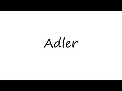 How to Pronounce Adler?