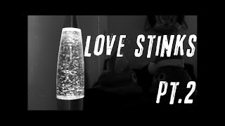 Love Stinks Part 2 | Fuji Film X-T3 (Short Film)