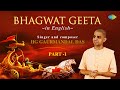 Bhagwat Geeta in English | Chapter 1 to 9 with Narration | HG Gaurmandal Das | ISKCON | Hare Krishna