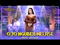 Ojo Nguber Welase - Difarina Indra Adella - Om Adella | Dangdut (Official Music Video)