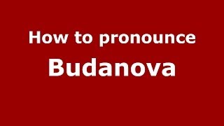 How to pronounce Budanova
