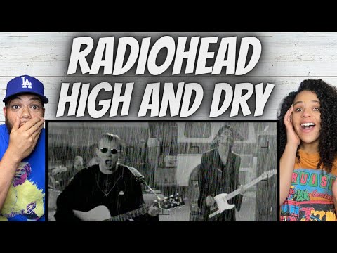 OH MY GOSH!| FIRST TIME HEARING Radiohead -  High And Dry REACTION
