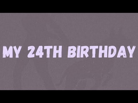 Dave - My 24th Birthday (Lyrics)