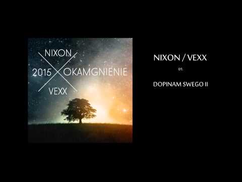 01. NIXON/VEXX - DOPINAM SWEGO II