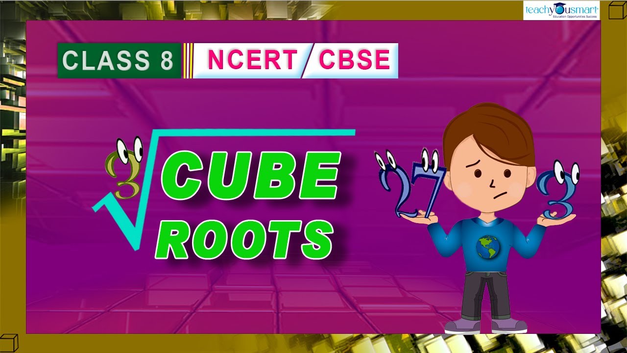 Cubes & Cube Roots |Cube Roots |Prime Factorisation Method #ncert |#class8 |#chapter7|#teachyousmart