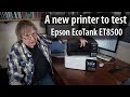 Epson ET-8500 - a new printer to test. Questions welcome!
