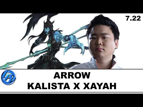 Arrow - Kalista vs Xayah - Patch 7.22
