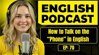 100 Essential Phrases & How to Talk on the Phone in English | English Conversation Practice