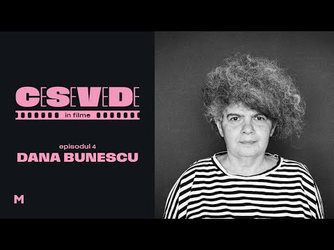 CSVD în filme | E04 | Dana Bunescu