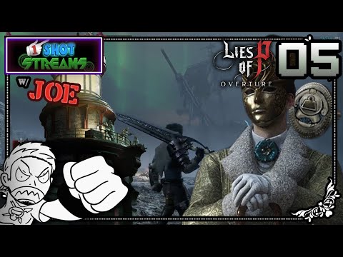 A REAL Bastard - Lies of P: Overture w/Joe Pt5 - 1ShotStreams