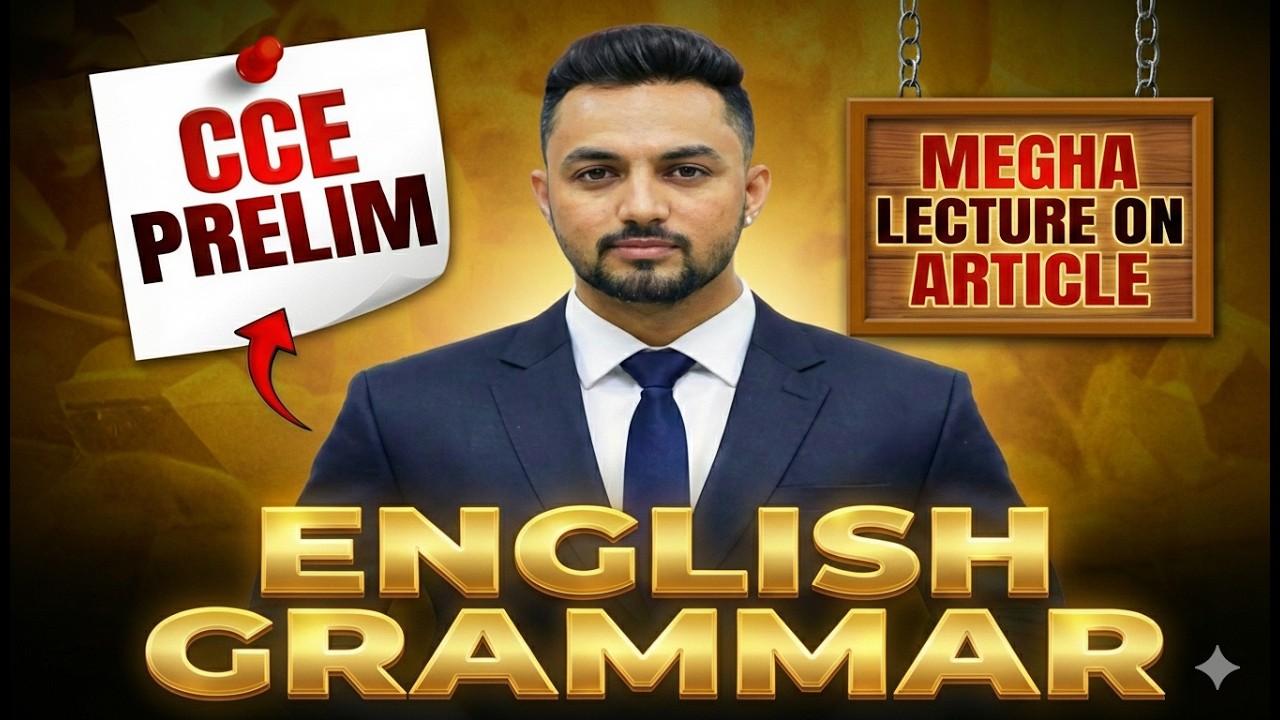 Lecture - 14 | CCE Prelim 2026 | English Grammar |Articles | Mega Lecture | Most Important Rules