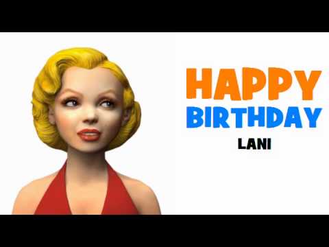 HAPPY BIRTHDAY LANI!