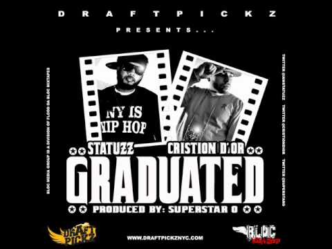 STATUZZ - "GRADUATED" FT. CRISTION D'OR