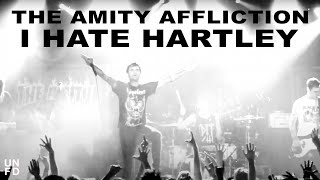 The Amity Affliction - I Hate Hartley [Official Music Video]