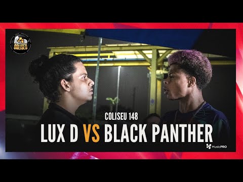 (O MELHOR DA GERAÇÃO? 🔥🔥) BLACK PANTHER (SP) X LUX D - 2° FASE - BATALHA DO COLISEU - EDIÇÃO 148