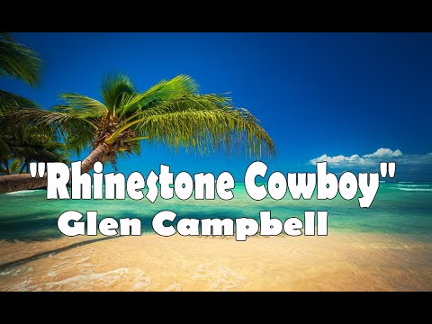 Rhinestone Cowboy - With Lyrics - Glen Campbell