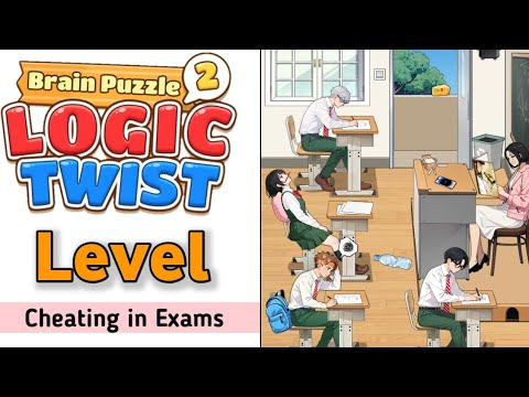 brain puzzle 2 logic twist level 127 Cheating in Exams Walkthrough