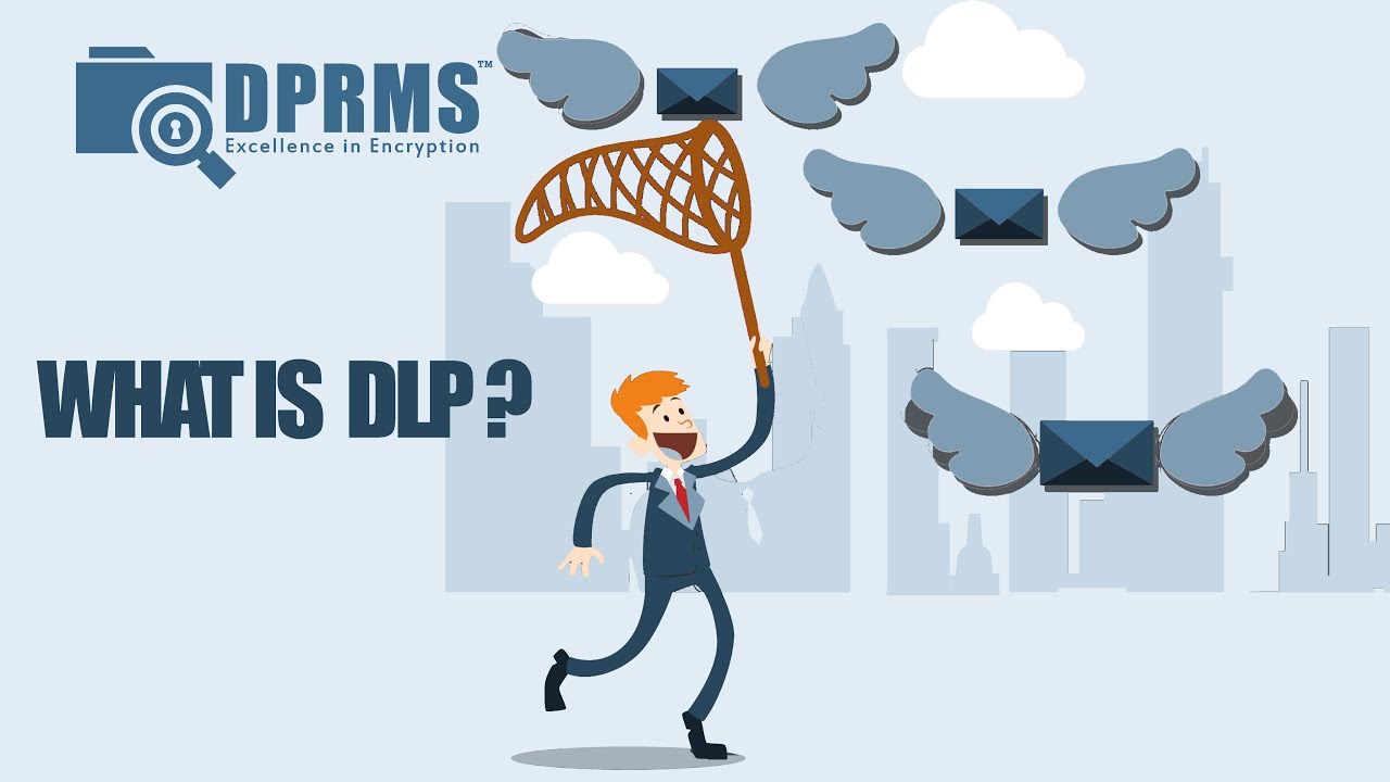 What is Data Loss Prevention (DLP)