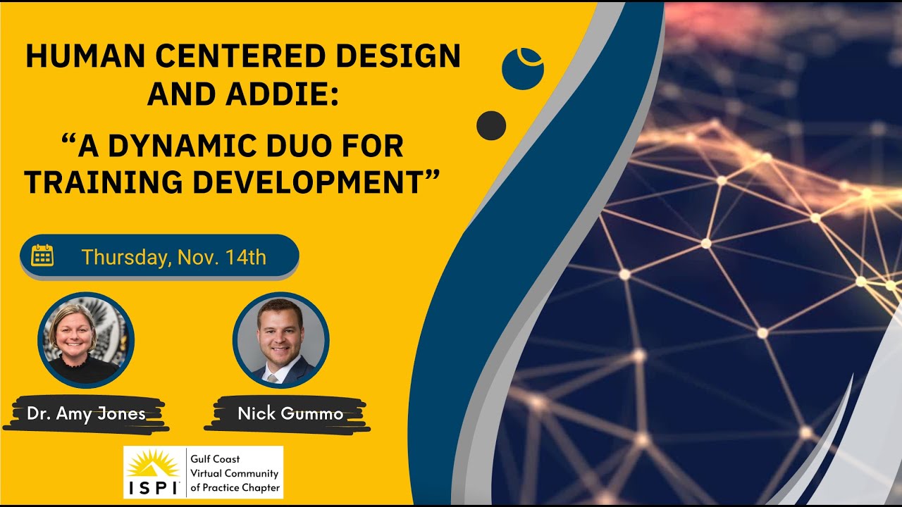 Human Centered Design: A Dynamic Duo for Training Development by Dr. Amy Jones and Nick Gummo