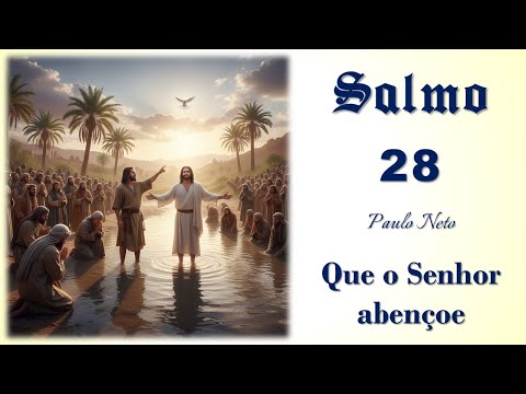 Salmo 28 - Cássio Marcelo