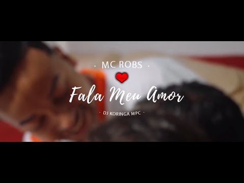 MC Robs - Fala Meu Amor (VideoClipe Oficial) Dj Koringa Mpc