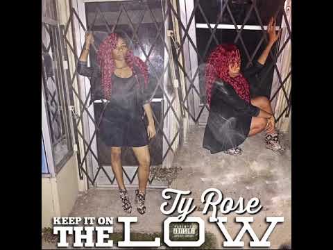 T'yRöse x Keep It On The Low