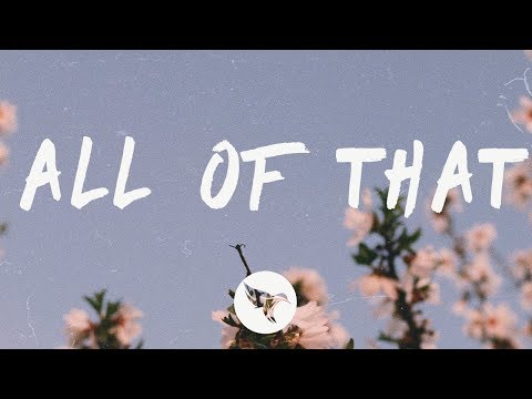 Trevor Daniel - All Of That (Lyrics)