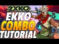 2XKO Ekko Combos 2XKO Ekko Combo Guide
