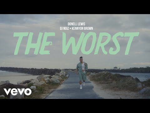 Donell Lewis, DJ Noiz, Kennyon Brown - The Worst (Official Music Video)