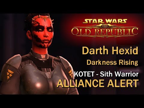SWTOR: KOTET - Alliance Alert: Darkness Rising - Darth Hexid | Sith Warrior