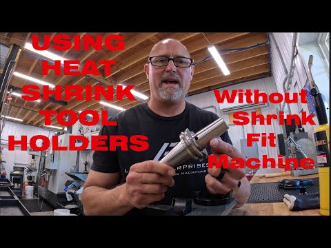 How to use a CNC Heat Shrink Tool Holders without a Shrink Fit Machine