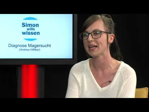 Simon wills wissen - Diagnose Magersucht, Interview mit Andrea Hilfiker