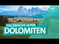 Die Dolomiten Sommer In Den Italienischen Alpen ARD Reisen