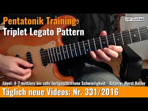 ✪ Pentatonik Training ► Triplet Legato Pattern