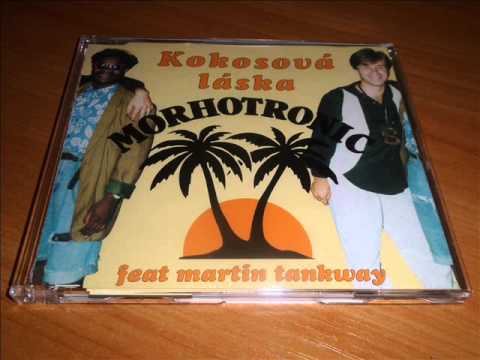 Morhotronic - Kokosová Láska (Club Mix)