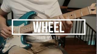 Wheel - John Mayer (Guitar Solo)