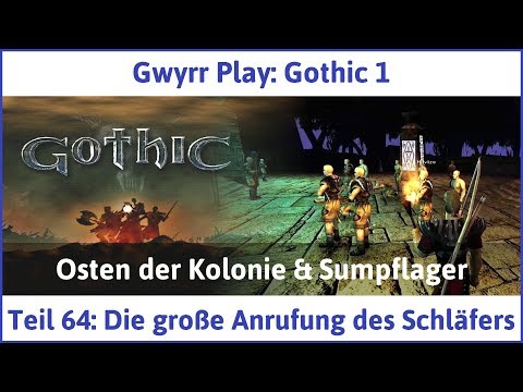 Gothic 1 Teil 64: Die große Anrufung des Schläfers - Let's Play