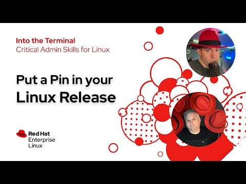Pinning to a release of Enterprise Linux | Into the Terminal 142