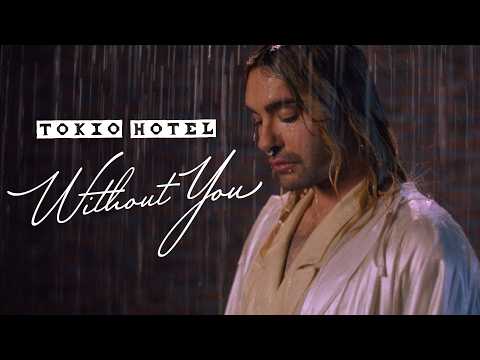 Tokio Hotel - Without You (Official Music Video)