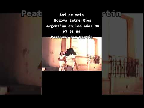 NOGOYÁ ENTRE RÍOS, EN LOS 90's @luzutv 