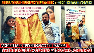 Sell Your Old Pattu Saree Get Instant Cash 😍 Sathguru Silk Center T Nagar | Priya just now fashion