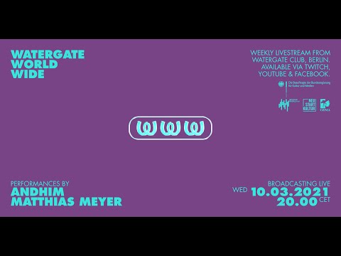 WatergateWorldWide #6 Andhim & Matthias Meyer