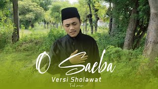 Download lagu OH SAEBA VERSI SHOLAWAT (cover) Tad mam mp3