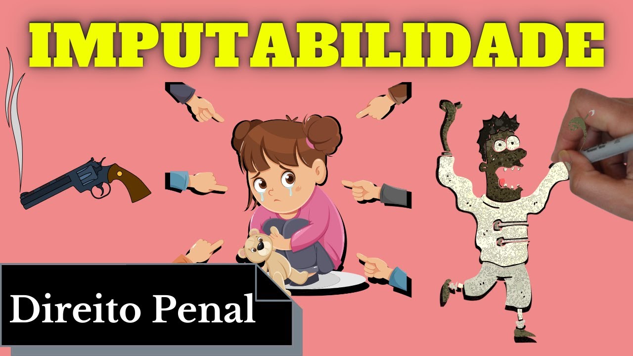Imputabilidade (Direito Penal): Resumo Completo