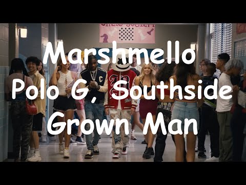 Marshmello, Polo G, Southside - Grown Man