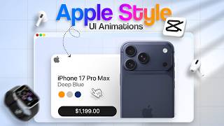 How to Make Viral Apple-Style UI Animations in CapCut