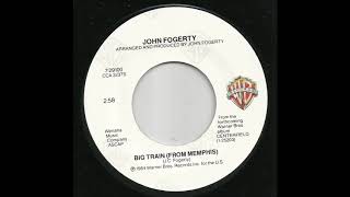 John Fogerty - Big Train (From Memphis)