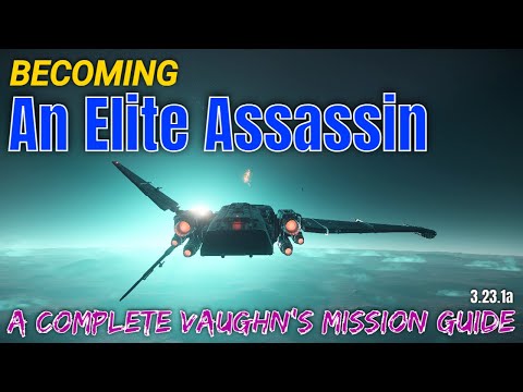 Becoming An Elite Assassin & Make Bank - A Complete Vaughn's Mission Guide 4k - [Part.1 - Space]