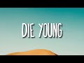 Sleepy Hallow Die Young Lyrics Ft 347aidan