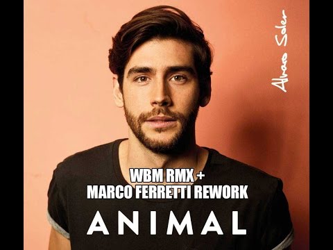 Alvaro Soler - Animal (WBM rmx + MarcoFerretti rework)